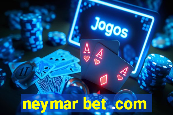 neymar bet .com